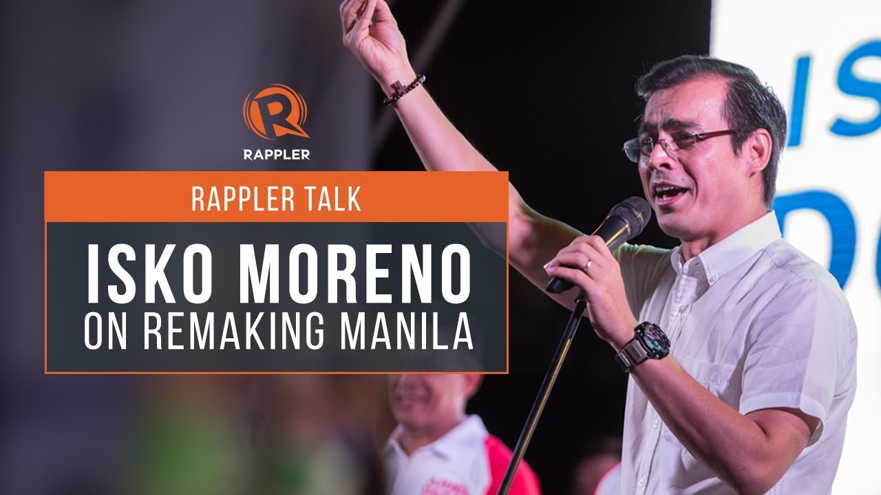 Rappler Talk: Isko Moreno on remaking Manila
