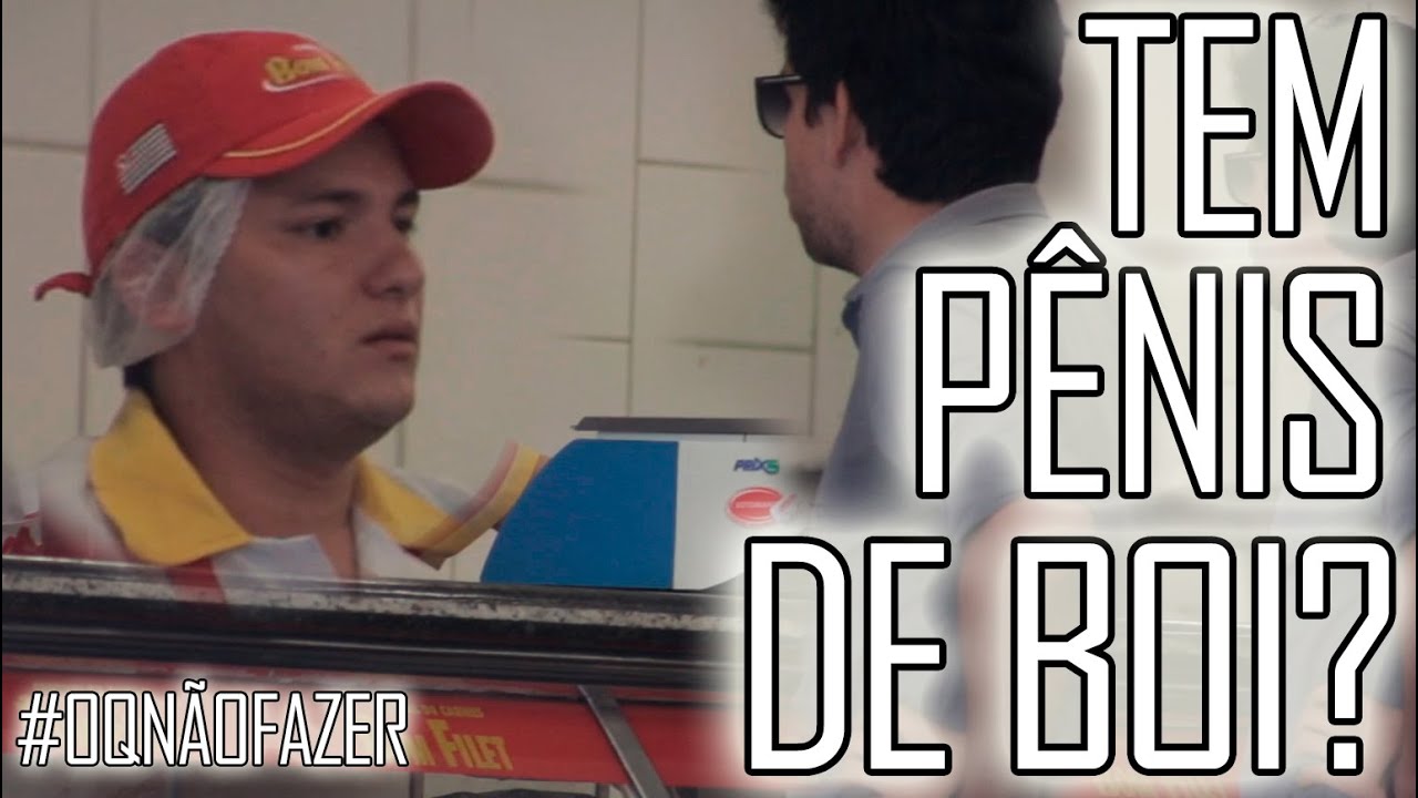 TEM PÊNIS DE BOI? - #OQNÃOFAZER