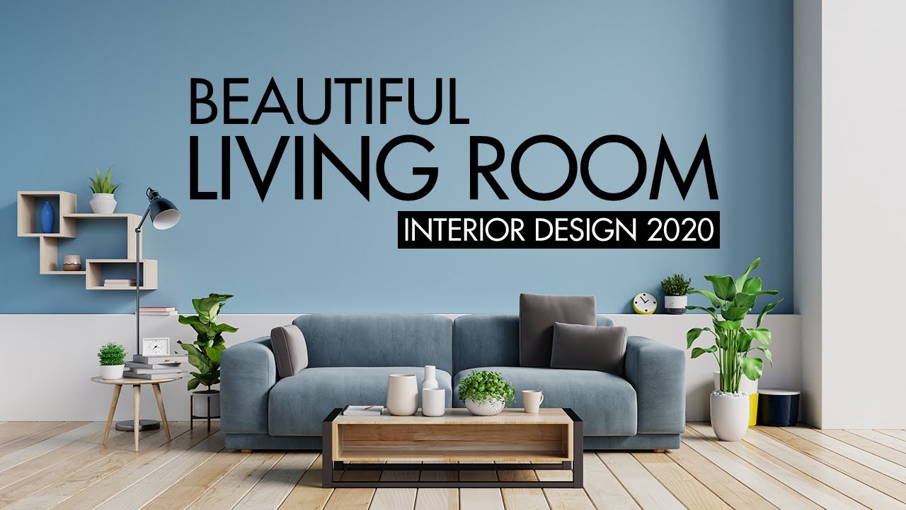 Beautiful Living Room Interior Design 2020 - Inspire Uplift Trending
