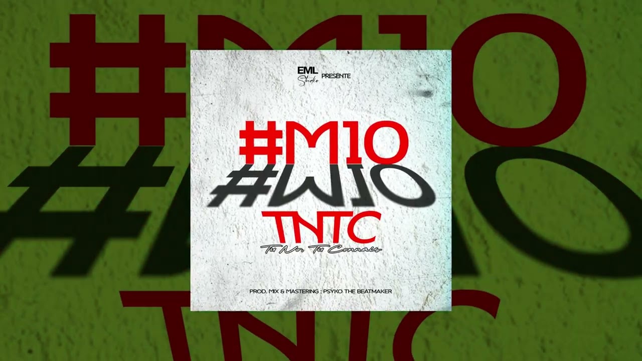 #Maillot 10 - TNTC [AUDIO OFFICIEL] Prod By Psyko