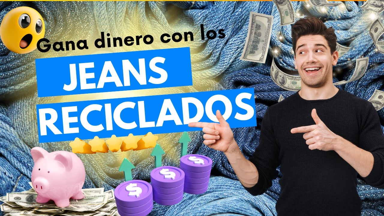 El negocio de los jeans reciclados: convierte prendas usadas en dinero