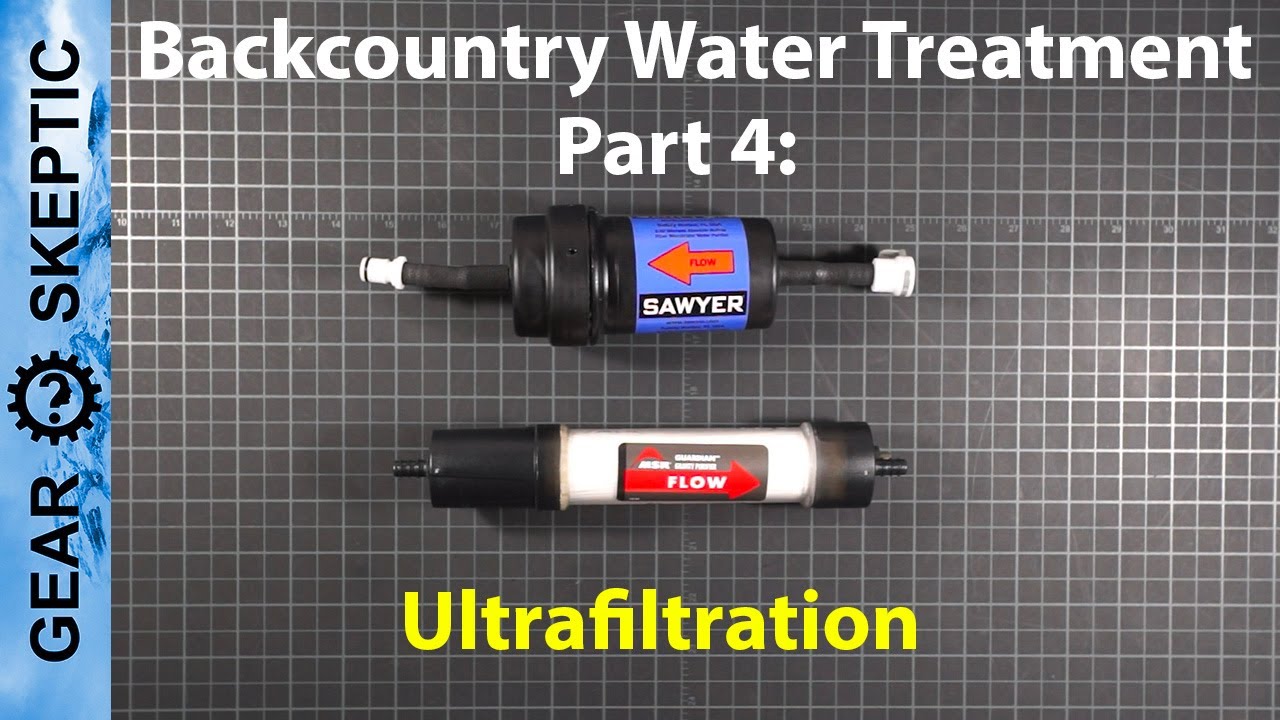 Backcountry Water Treatment, Part 4: Ultrafiltration