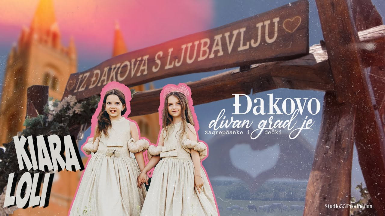 ĐAKOVO DIVAN GRAD JE - Zagrepčanke i dečki - KIARA i LOLI (Official Music Video)