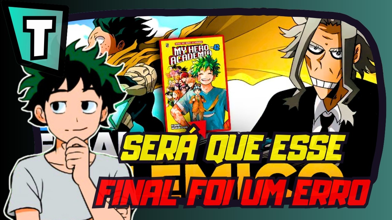 REACT: O FINAL DE MY HERO ACADEMIA FOI CORAJOSO… OU UM ERRO?