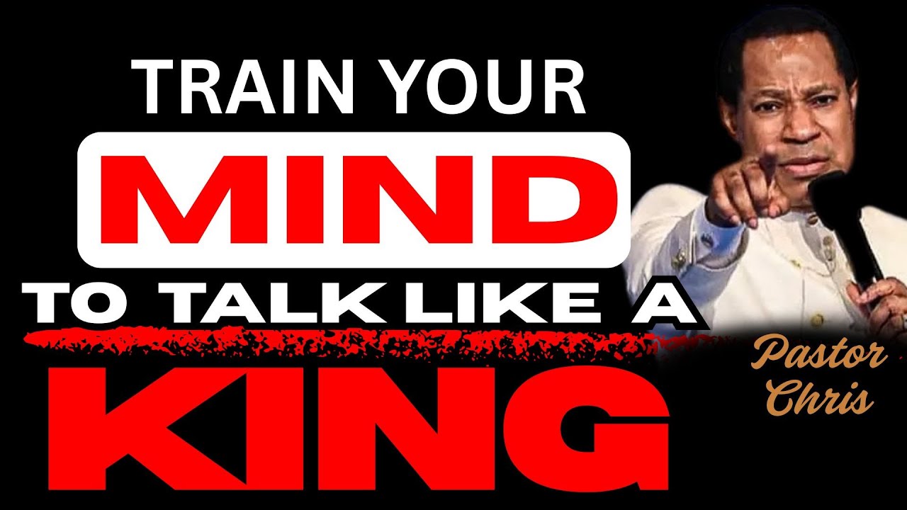 TRAIN YOUR MIND TO TALK LIKE A KING BY FAITH| Pastor Chris Oyakhilome Reveals Secret In Bible Study
