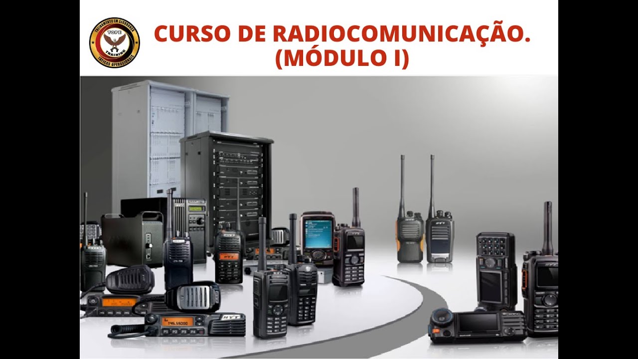 Curso de Radio comunicação Operacional (Módulo I)