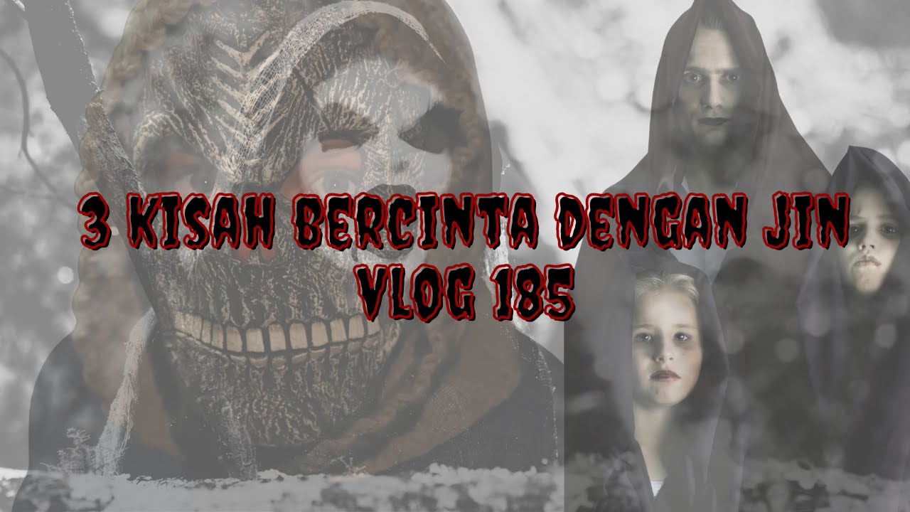 Kisah Seram // 3 Kisah Bercinta Dengan Jin | Vlog 185