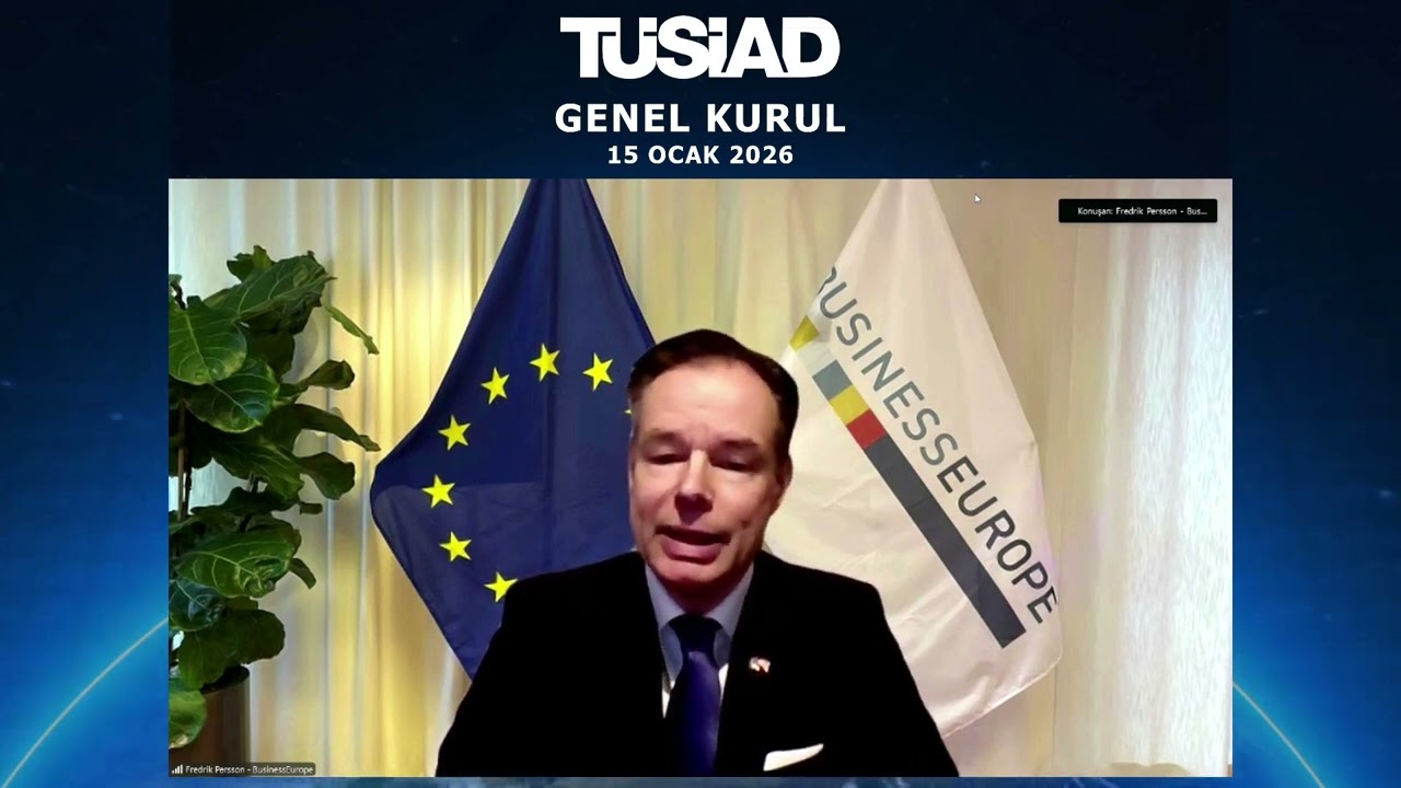 TÜSİAD Genel Kurul Toplantısı 2026 - BusinessEurope Başkanı Fredrik Persson