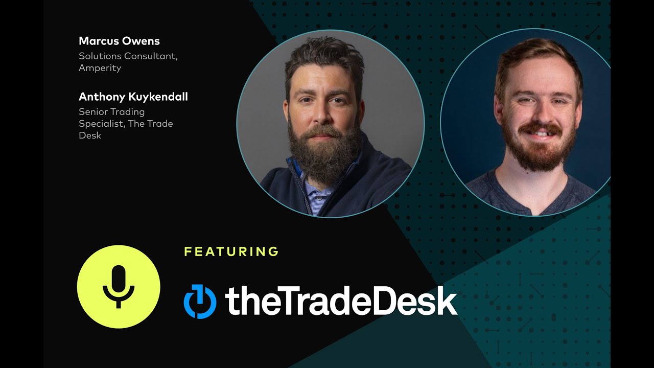 Unlocking Paid Media Attribution with Amperity & The Trade Desk