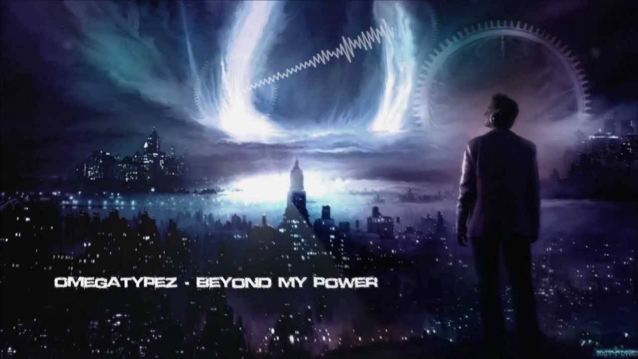 Omegatypez - Beyond My Power [HQ Original]