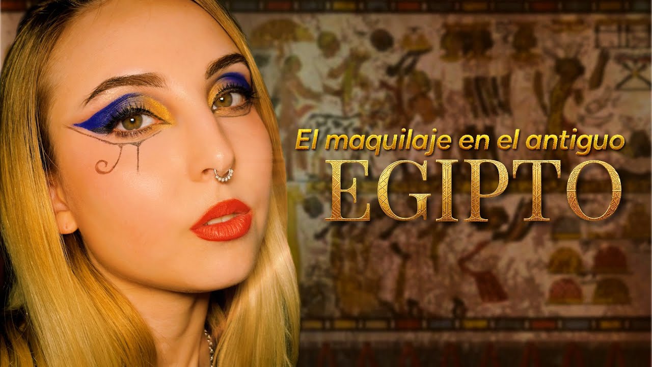 MAQUILLAJE en el ANTIGUO EGIPTO - Sabías que no usaban sombra azul?