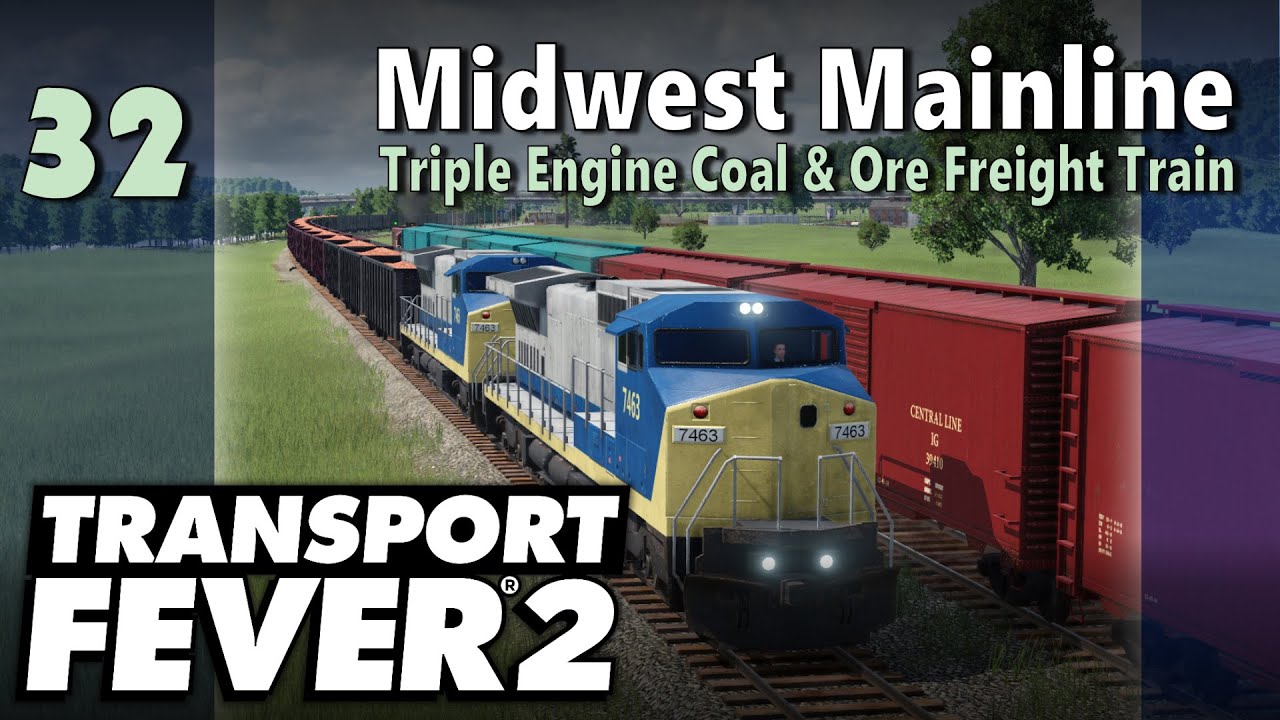 Transport Fever 2 | Freeplay - Midwest Mainline #32: Triple Engine Coal & Ore Freight Train