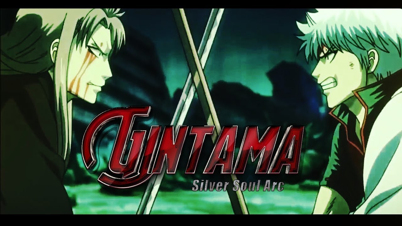 Gintama Silver Soul Arc Trailer (Avengers Endgame Style) by Mairuzukage