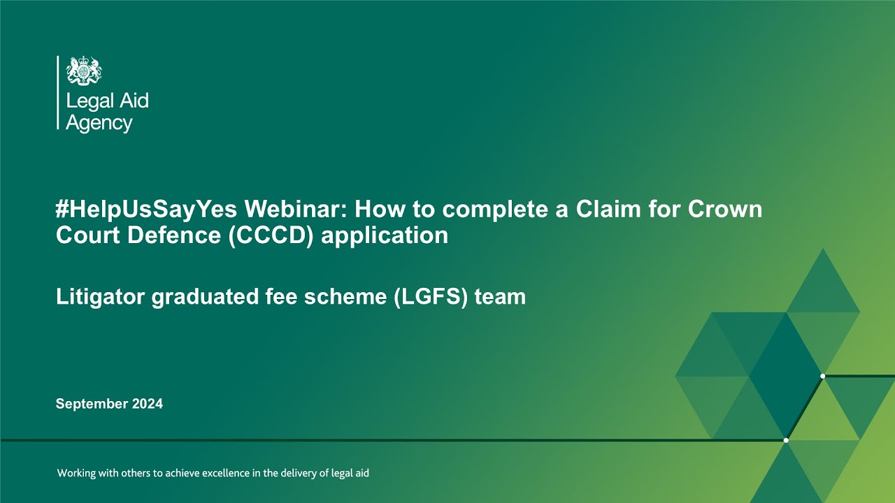 How to complete a Claim for Crown Court Defence (CCCD) application