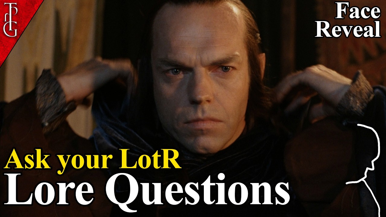 Lore Q&A & Face Reveal - Ask your Lord of the Rings & Tolkien Lore Questions - Livestream