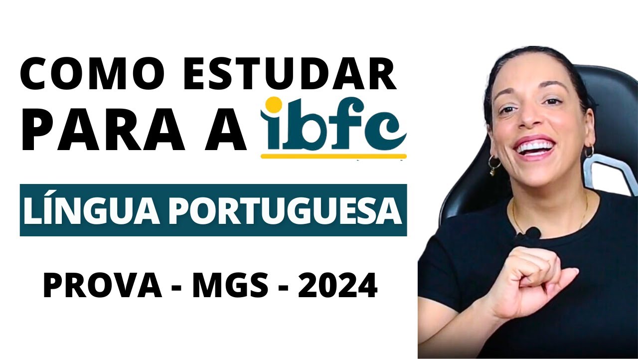 #1 RESOLVENDO PROVAS DA IBFC - MGS DE 2024 - LÍNGUA PORTUGUESA