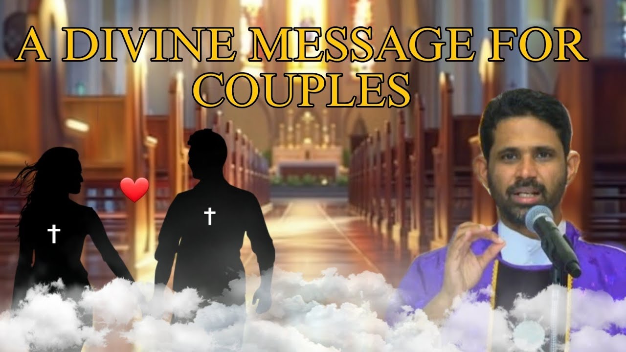 A Divine Message For Couples .  Fr-Antony-Parankimalil VC