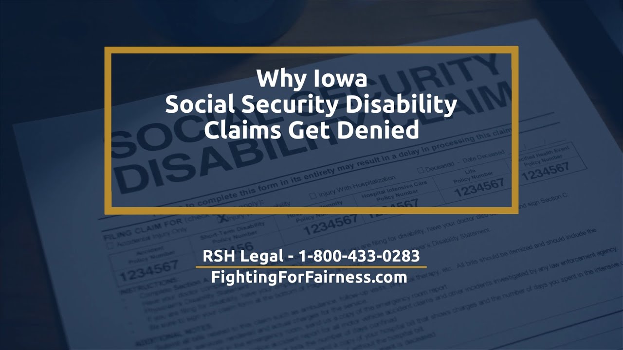 Why Iowa Social Security Disability Claims Get Denied