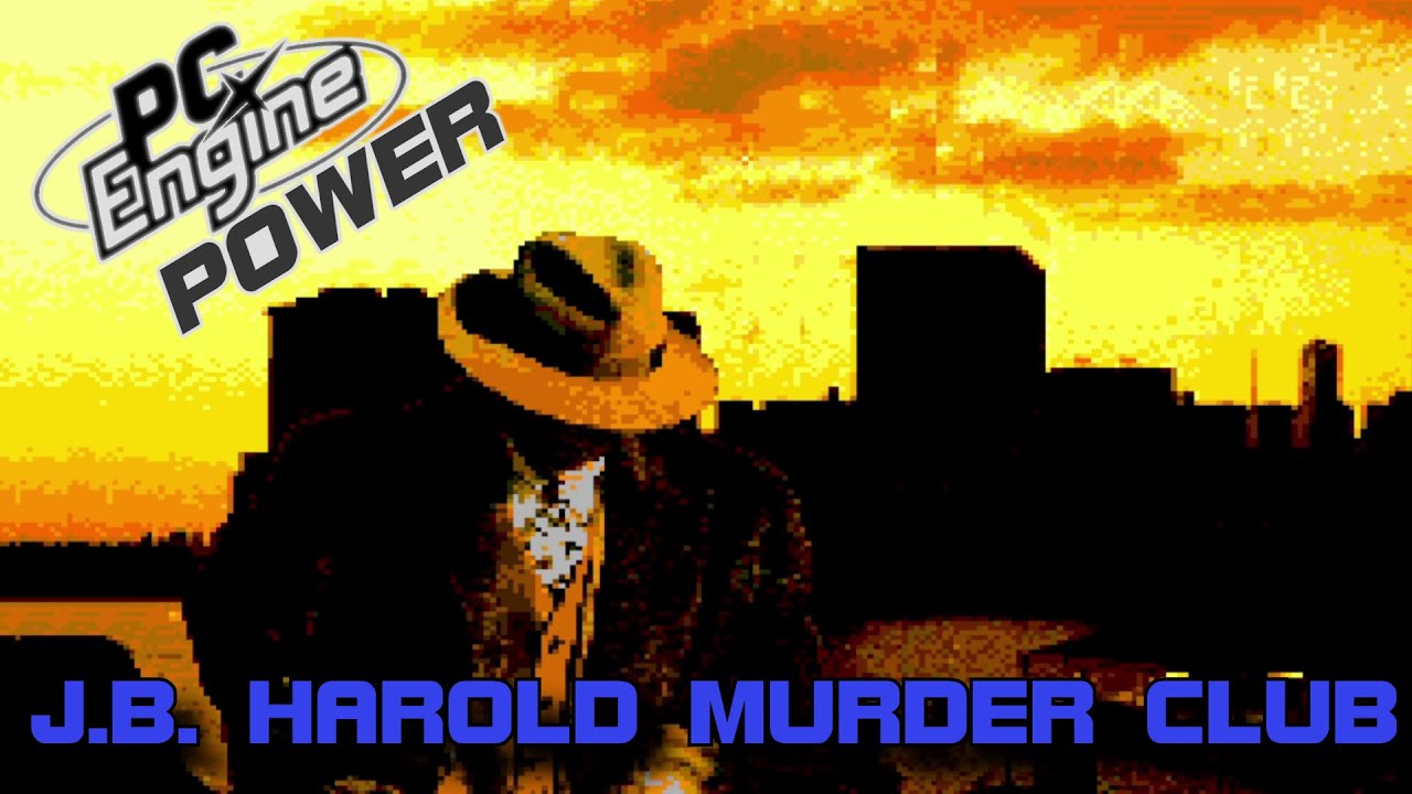 J.B Harold Murder Club (J.B.ハロルドシリーズ マーダークラブ) - PC Engine Power 200
