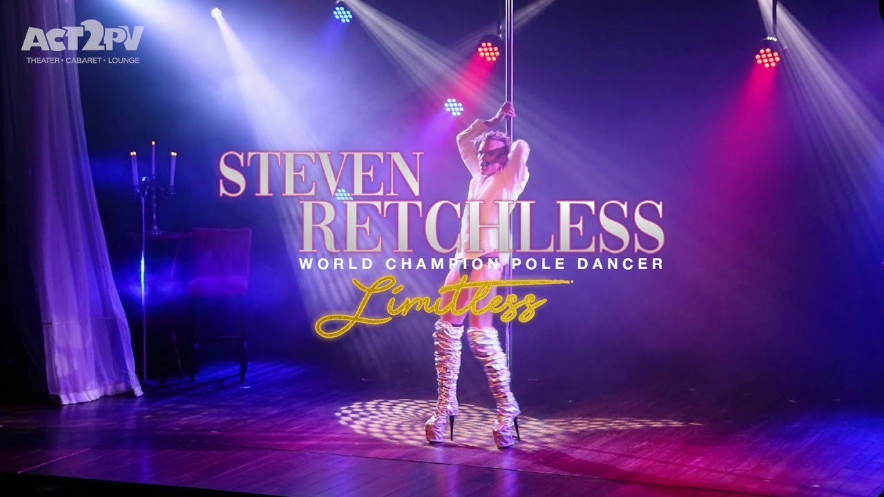 Steven Retchless: LIMITLESS | Act2PV