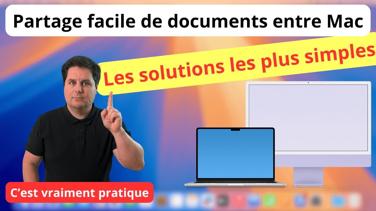 Partage facile de documents entre Mac