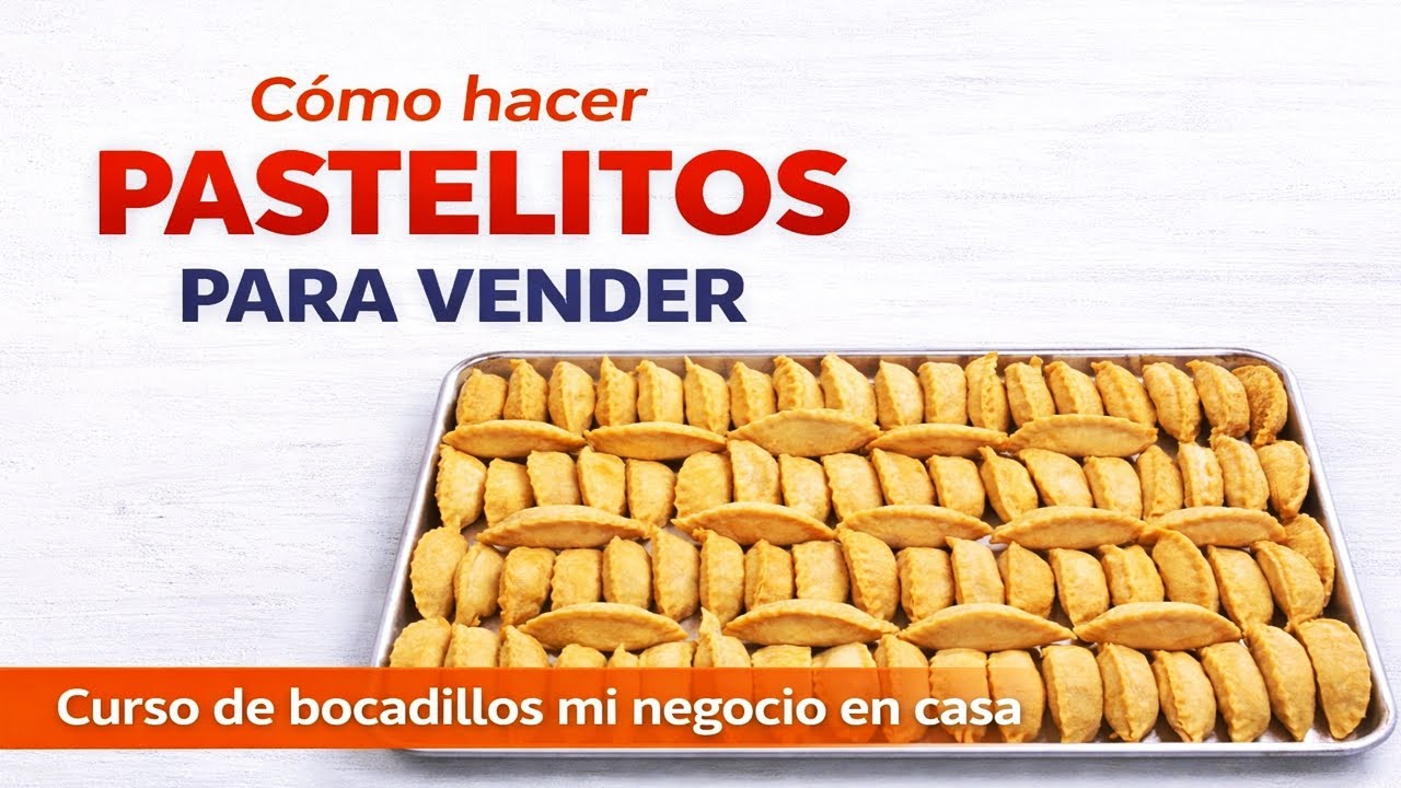 Como hacer pastelitos para vender | curso de cocina mi negocio en casa