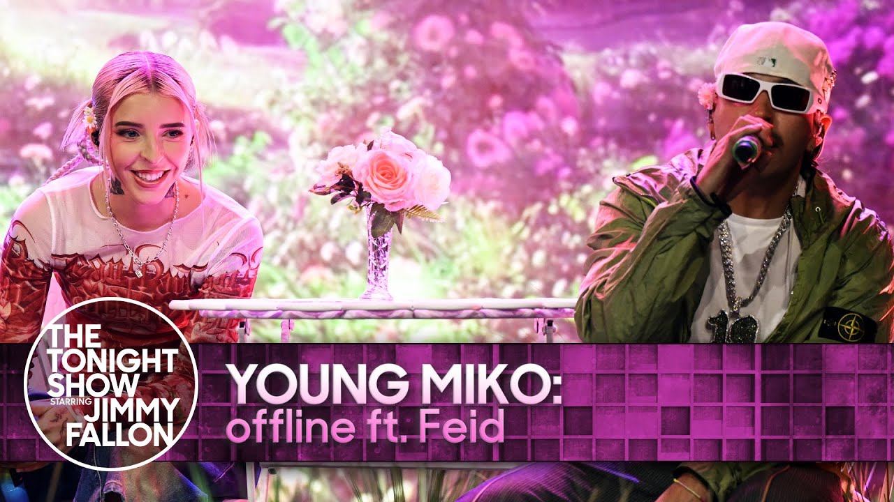 Young Miko: offline ft. Feid | The Tonight Show Starring Jimmy Fallon