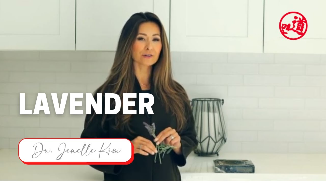 Lavender  Health Benefits and Uses - Herbal Spotlight with Dr. Jenelle Kim