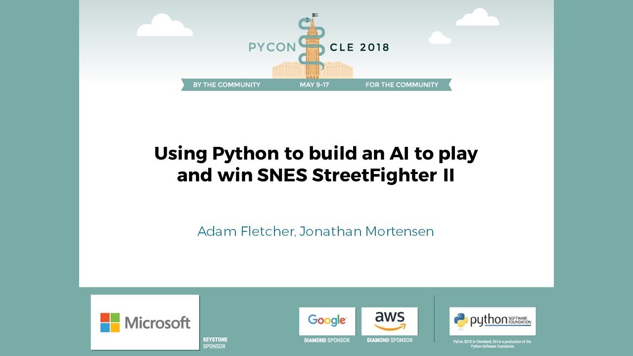 Using Python to build an AI to play and win SNES StreetFighter II - PyCon 2018