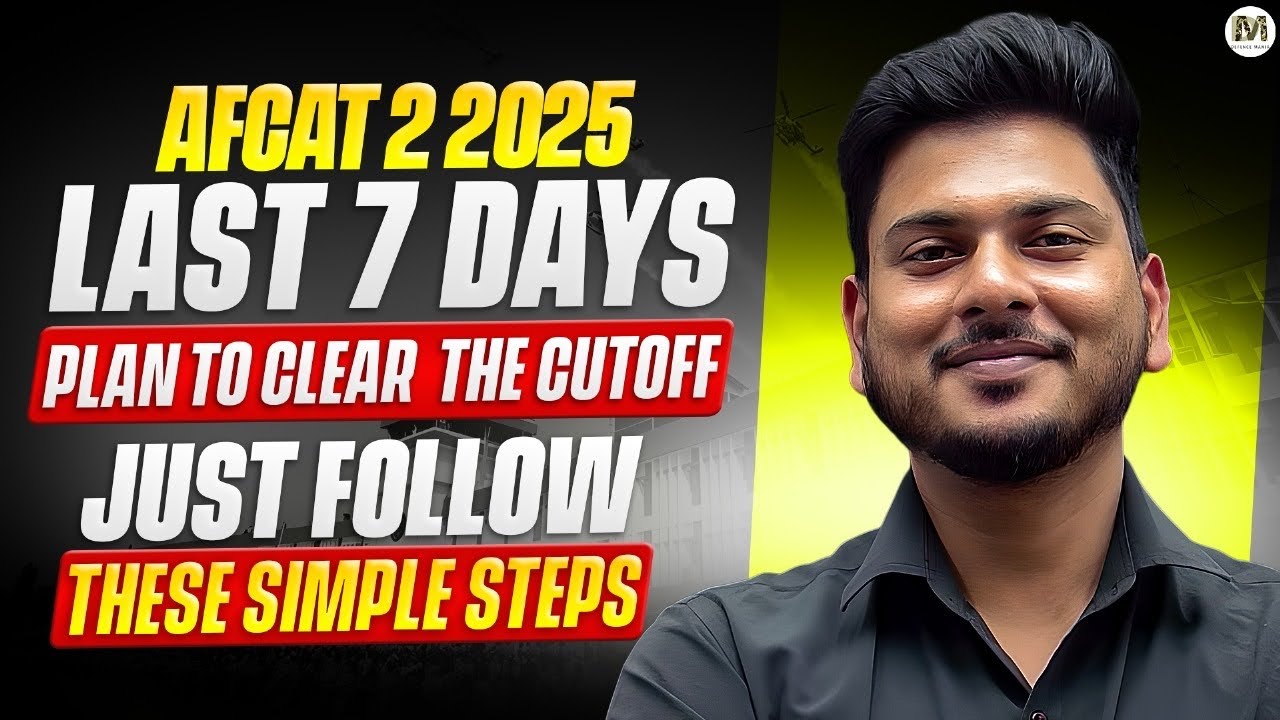 Last 7 Days Plan for AFCAT 2 2025 Exam | Sahil Bhaiya