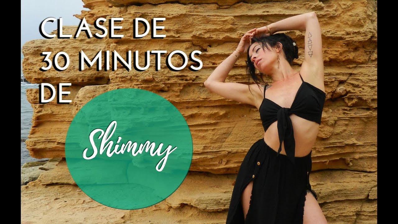 CLASE DE 30 MINUTOS I SHIMMY