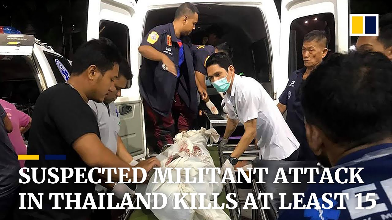Suspected militant attack in Thailand kills at least 15