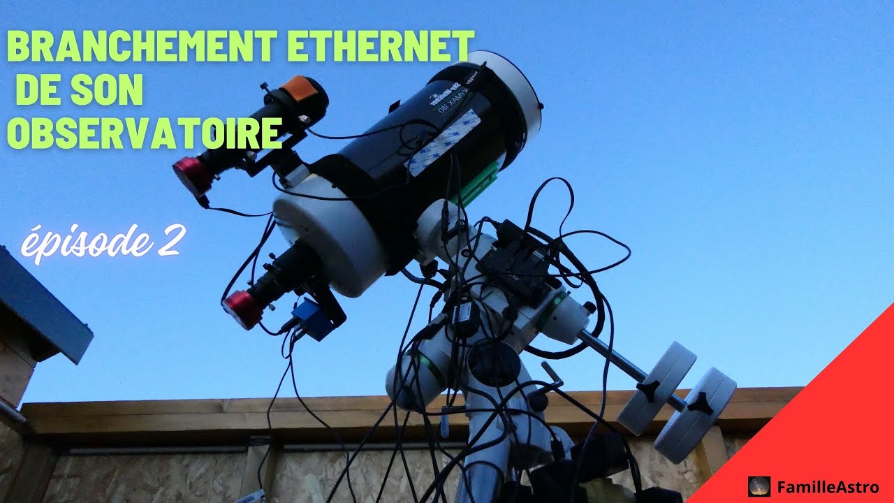 Observatoire - Astronomie - Branchement Ethernet - épisode N°2