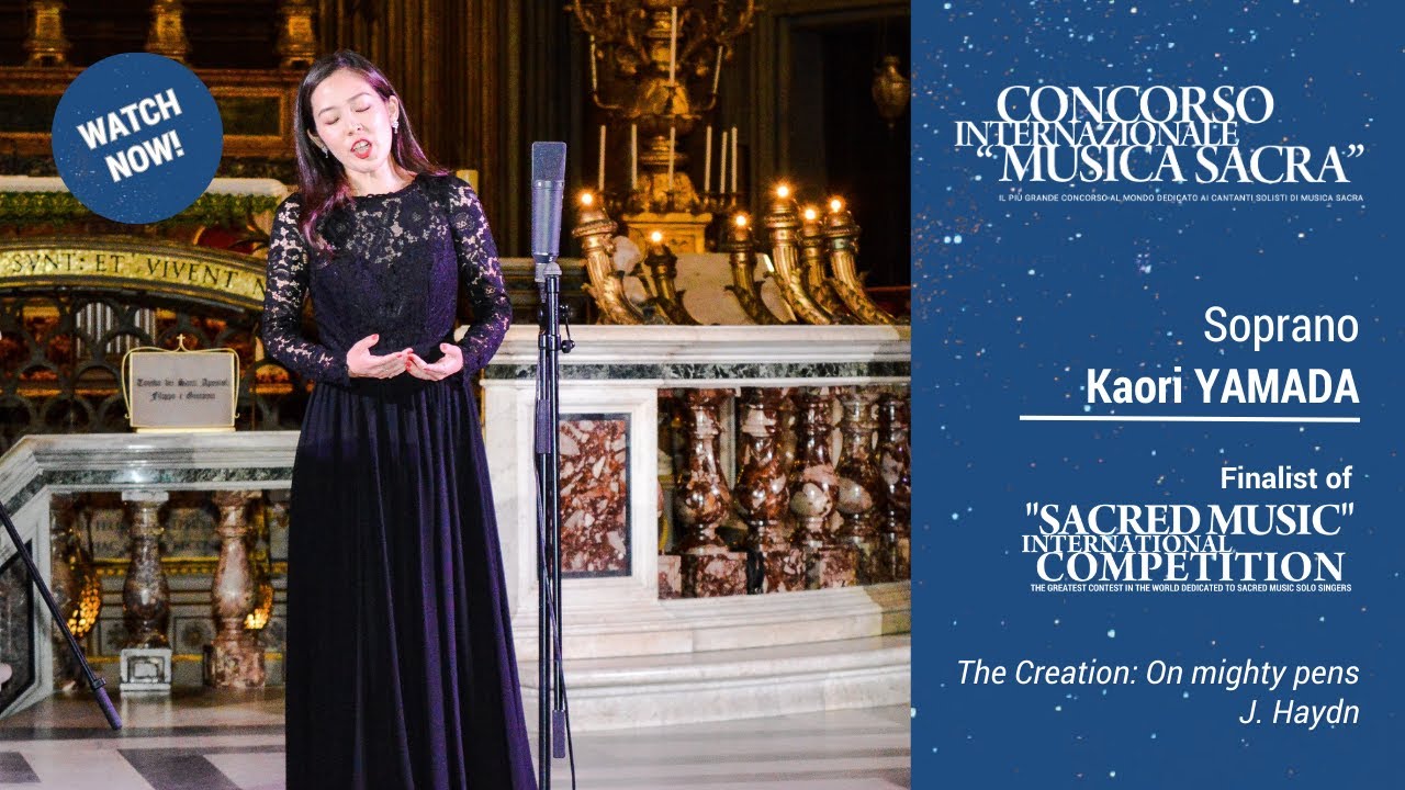Haydn, The Creation: On mighty pens - Kaori Yamada - Sacred Music International Competition 2020