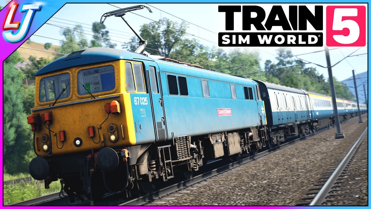 Train Sim World 5 - Class 87 WCML (Preston - Carlisle By Just Trains)