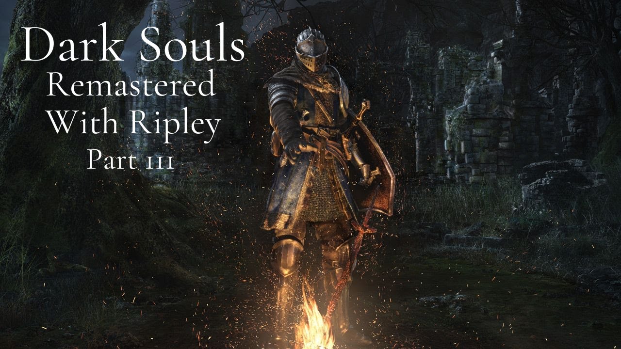 Dark Souls 1 Seamless Co-op with Ripley | Part 3 | (1/8/26)