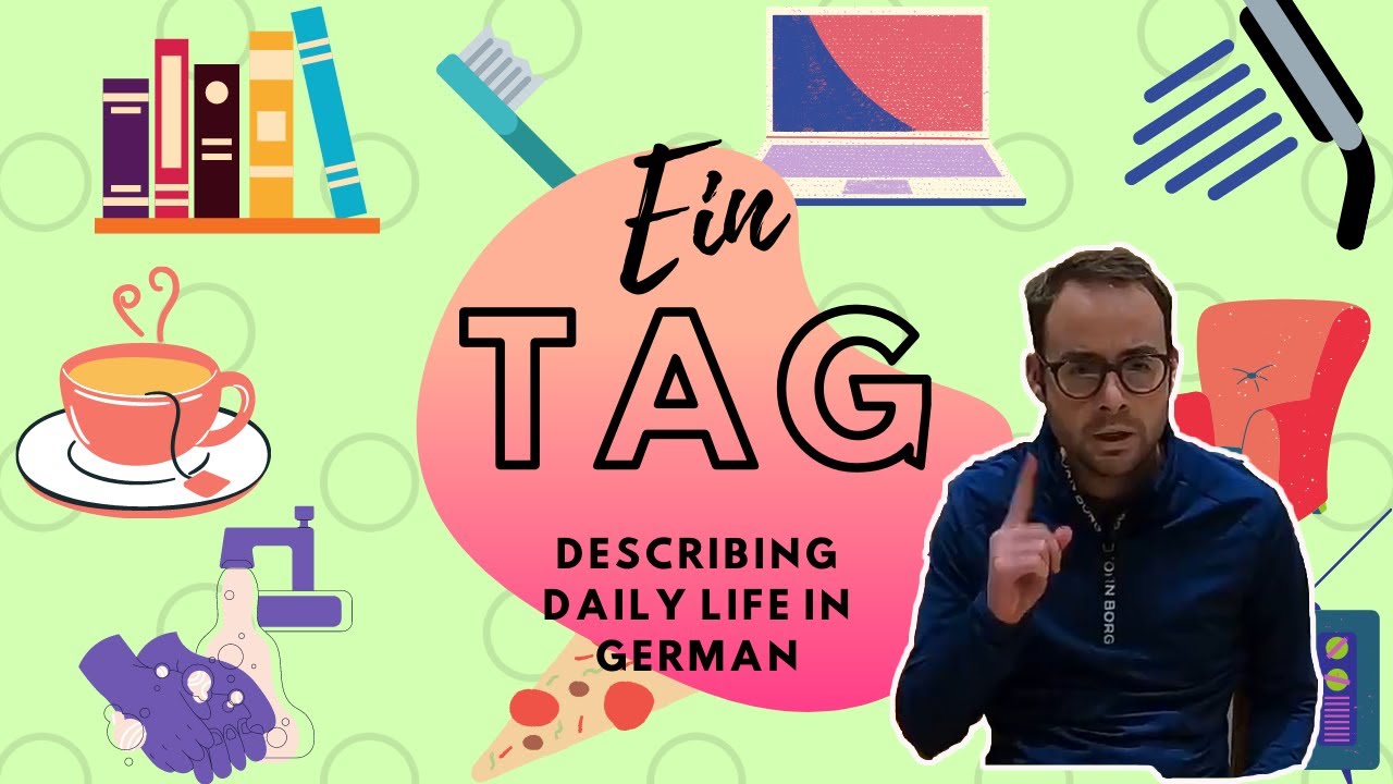 Talking about a typical day in your life in German