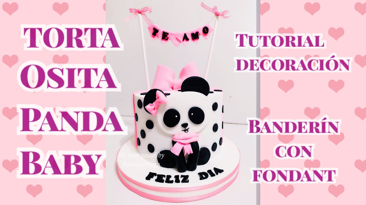 OSITA PANDA BABY 2D TORTA CON BANDERÍN DE FONDANT (Tutorial Decoración)