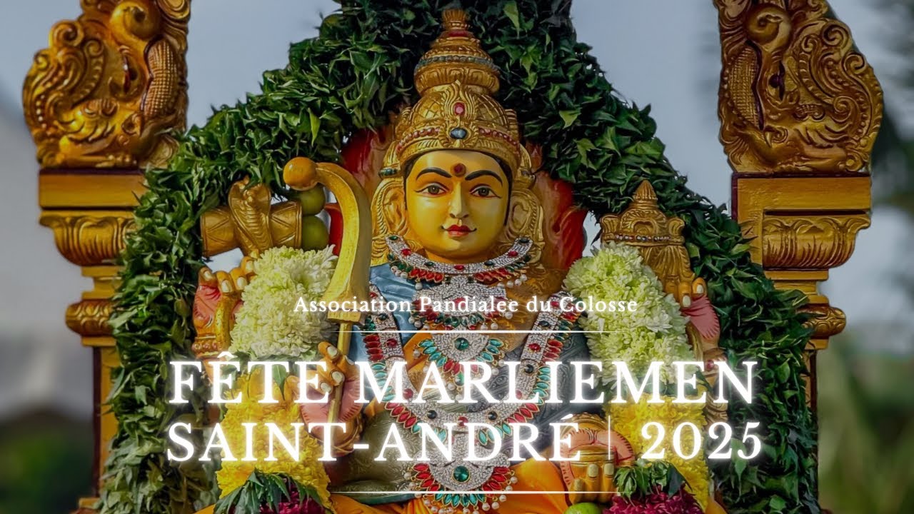Fête Marliemen Colosse 2025 - Procession Temple Pandialee du Colosse |  Saint-André🌿🙏🏽
