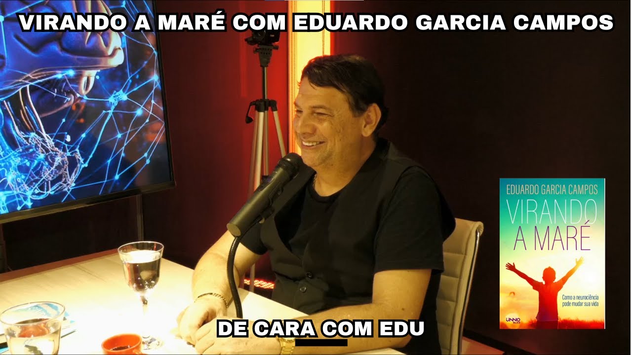 VIRANDO A MARÉ COM EDUARDO GARCIA CAMPOS | DE CARA COM EDU