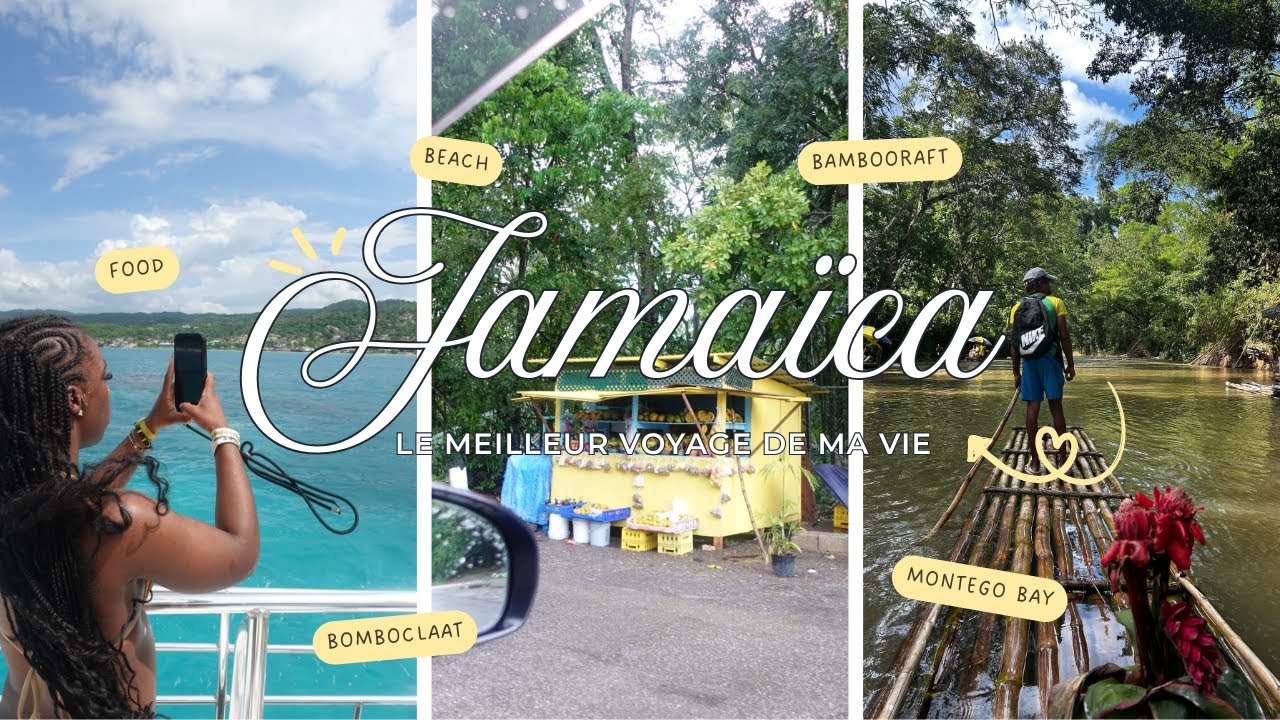 VLOG VOYAGE EN JAMAÏQUE: BOMBOCLAT , MONTEGO BAY , ALL INCLUSIVE RESORT , BAMBOO RAFT ECT … 🇯🇲