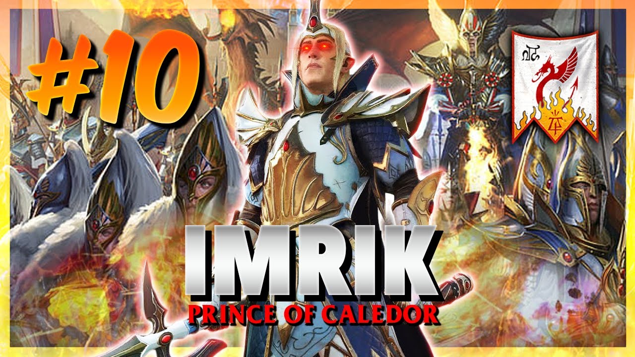 NEVER TELL ME THE ODDS! | Imrik Playthrough | TW: Warhammer 2