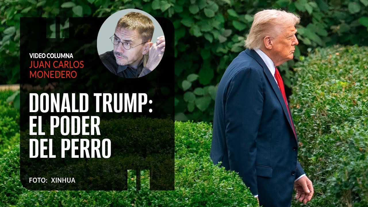 Donald Trump: el poder del perro. Por Juan Carlos Monedero