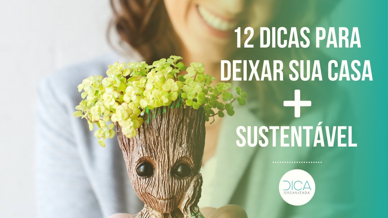 12 dicas para uma Casa + Sustent&aacute;vel