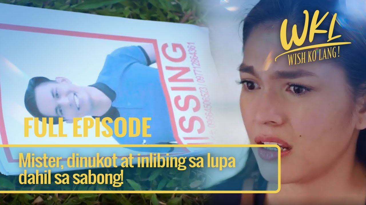 Mister, dinukot at inlibing sa lupa dahil sa sabong! (Full Episode) | Wish Ko Lang