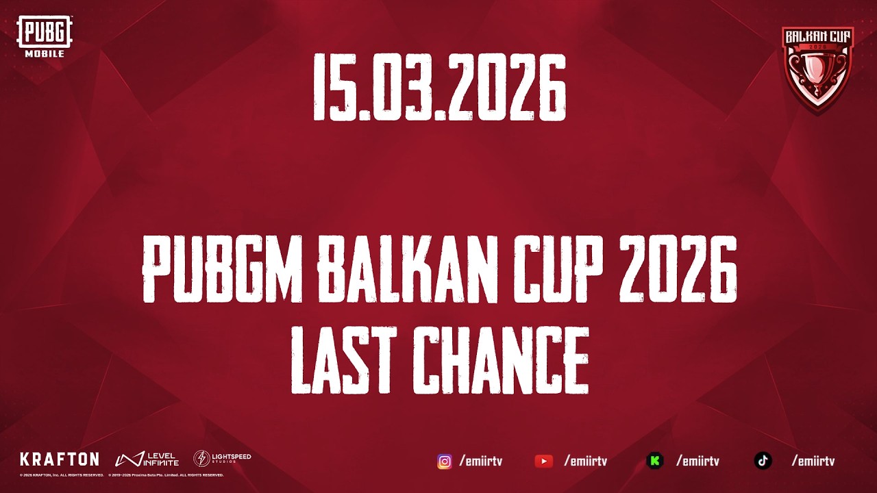 PUBGM BALKAN CUP 2026 | LAST CHANCE