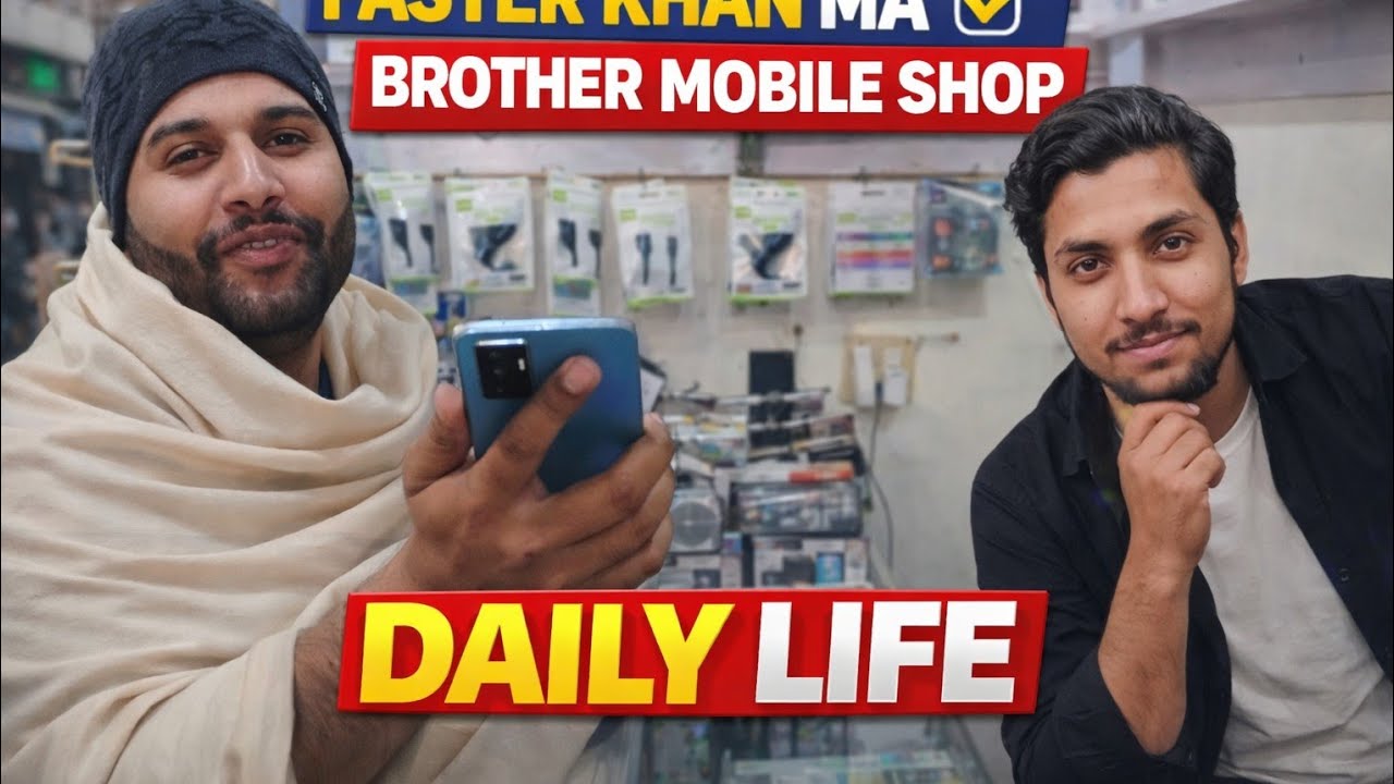 Brother Mobile Shop Daily Life | Raya Butt & Faster Khan Vlog