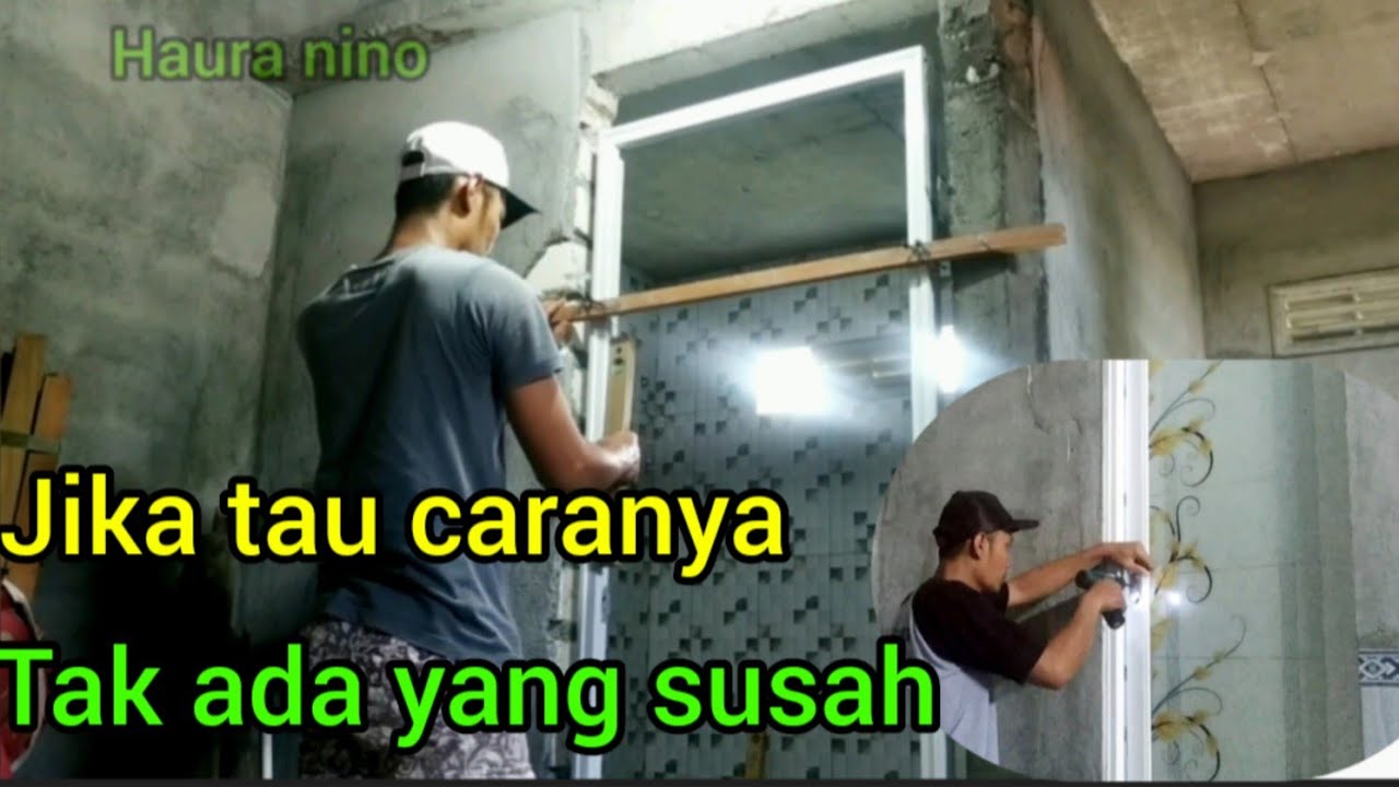 cara/proses pemasangan kusen pintu almunium di kamar mandi @hauranino