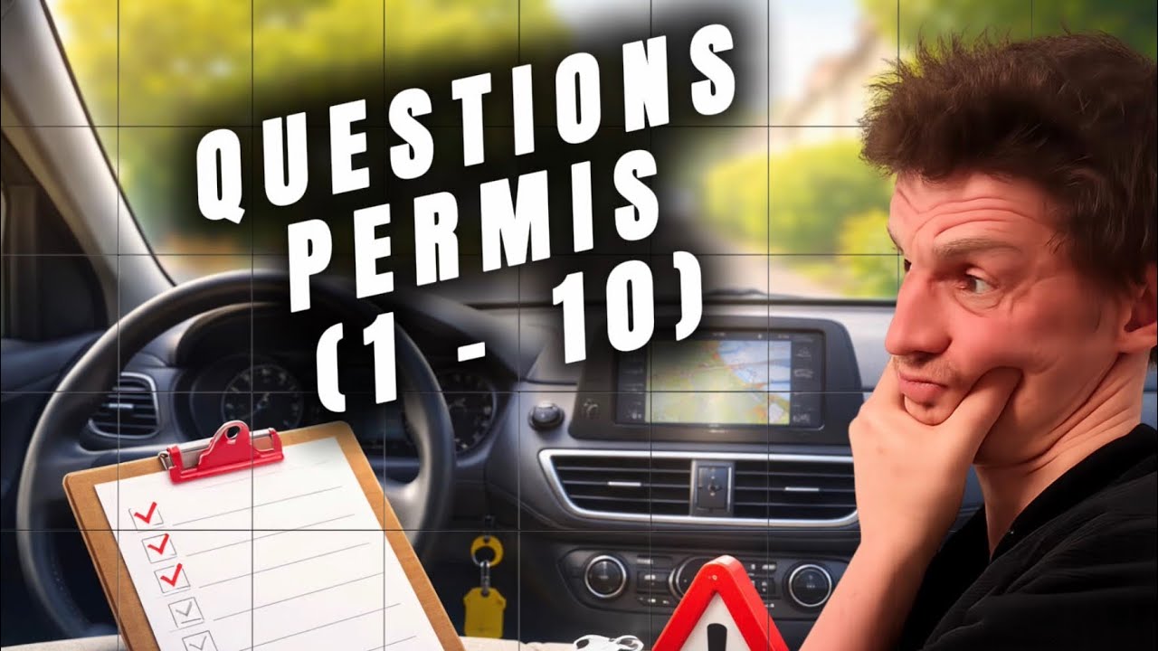 Questions permis de conduire : 1 à 10