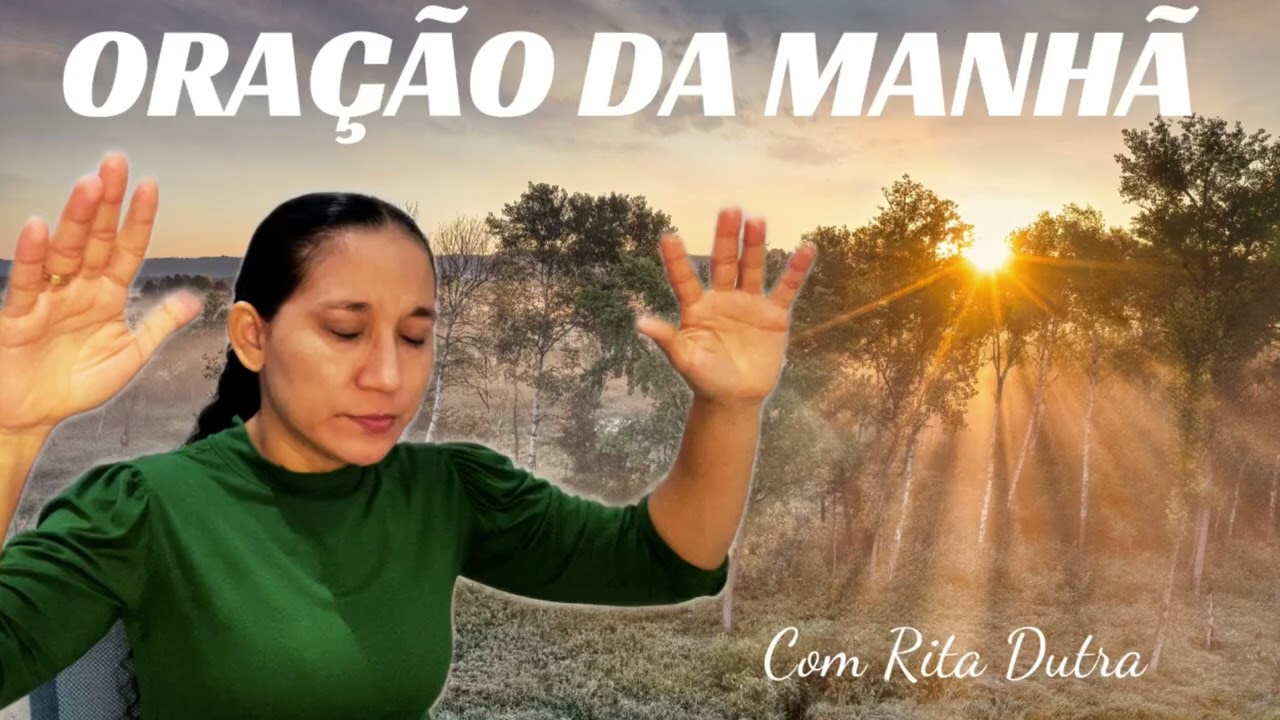 ORAÇÃO DA MANHÃ 10/02/26 COM RITA DUTRA